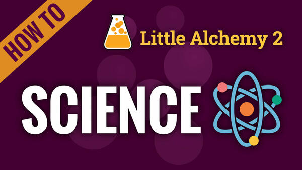 Video: How to make SCIENCE in Little Alchemy 2