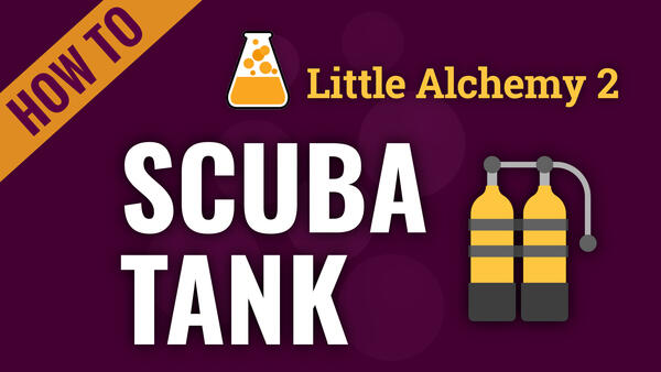 Video: How to make SCUBA TANK in Little Alchemy 2