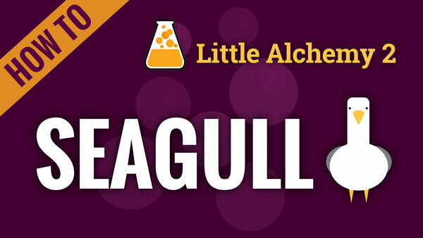 Video: How to make SEAGULL in Little Alchemy 2