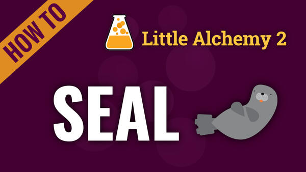 Video: How to make SEAL in Little Alchemy 2