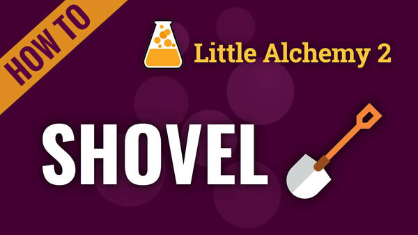 Video: How to make SHOVEL in Little Alchemy 2