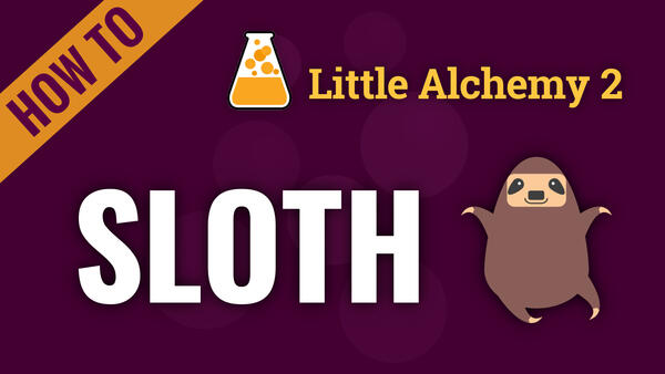 Video: How to make SLOTH in Little Alchemy 2