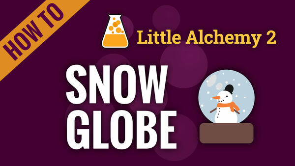 Video: How to make SNOW GLOBE in Little Alchemy 2