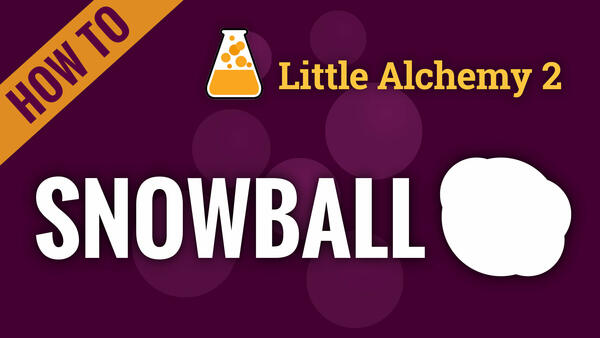 Video: How to make SNOWBALL in Little Alchemy 2