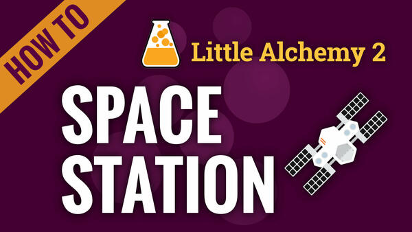 Video: How to make SPACE STATION in Little Alchemy 2