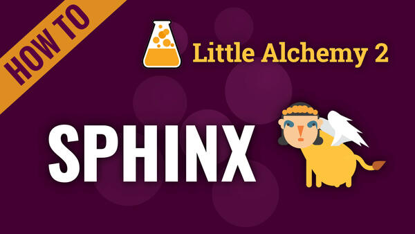 Video: How to make SPHINX in Little Alchemy 2