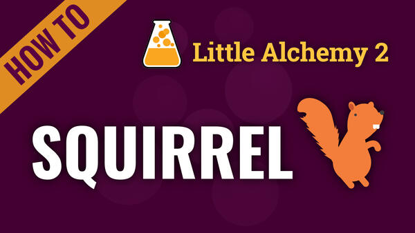Video: How to make SQUIRREL in Little Alchemy 2
