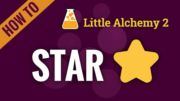 Video: How to make STAR in Little Alchemy 2