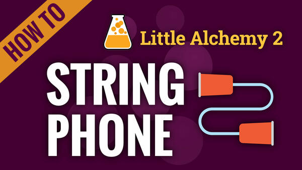 Video: How to make STRING PHONE in Little Alchemy 2