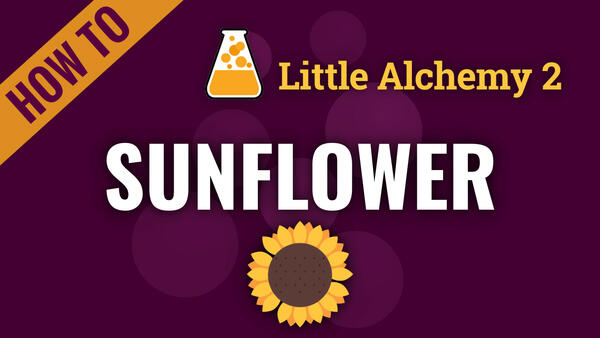 Video: How to make SUNFLOWER in Little Alchemy 2