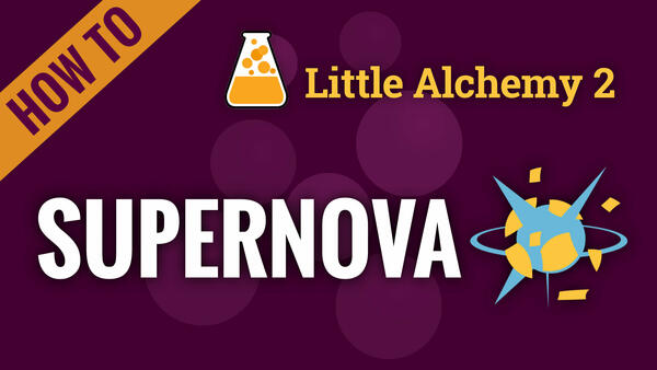 Video: How to make SUPERNOVA in Little Alchemy 2