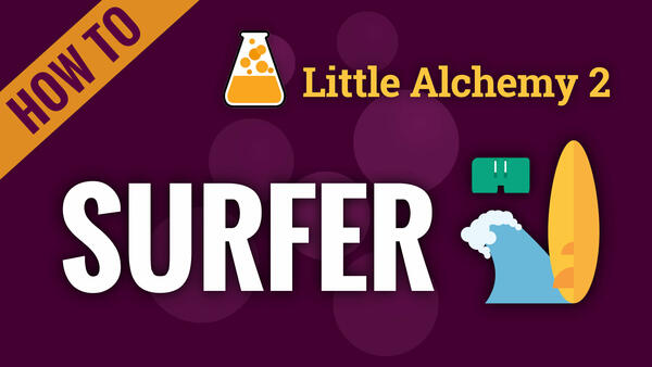 Video: How to make SURFER in Little Alchemy 2