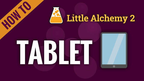 Video: How to make TABLET in Little Alchemy 2