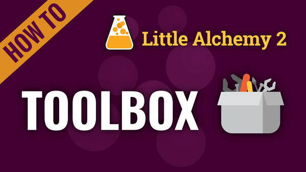 Video: How to make TOOLBOX in Little Alchemy 2 Complete Solution