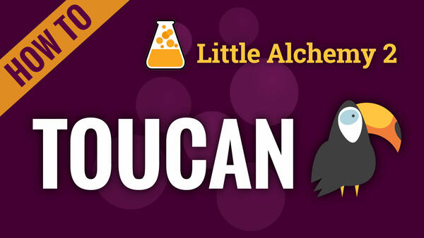 Video: How to make TOUCAN in Little Alchemy 2