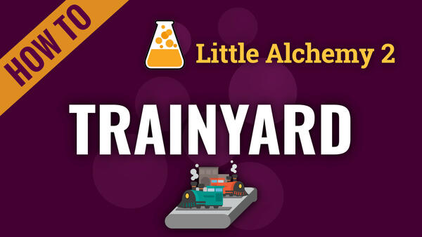 Video: How to make TRAINYARD in Little Alchemy 2