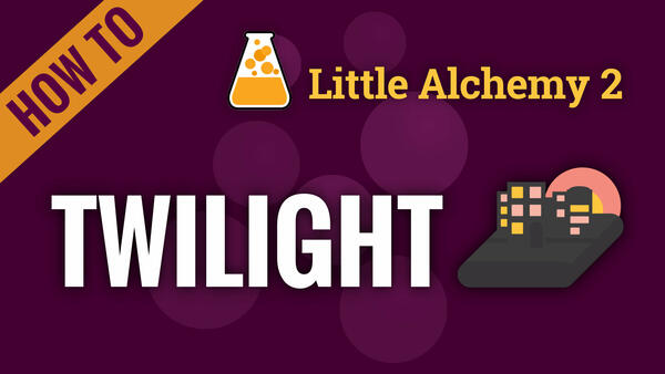 Video: How to make TWILIGHT in Little Alchemy 2