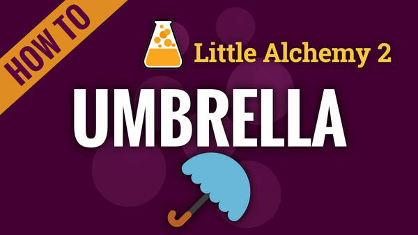 Video: How to make UMBRELLA in Little Alchemy 2