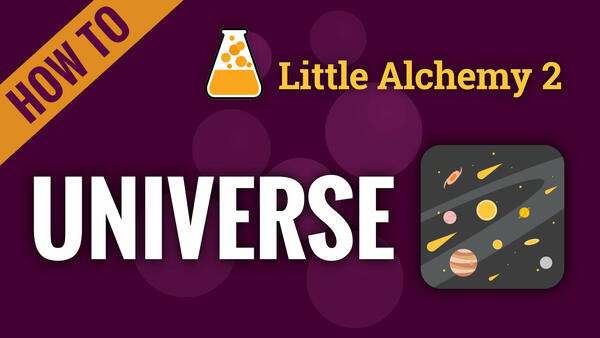 Video: How to make UNIVERSE in Little Alchemy 2