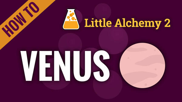 Video: How to make VENUS in Little Alchemy 2