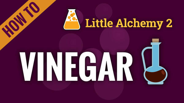 Video: How to make VINEGAR in Little Alchemy 2