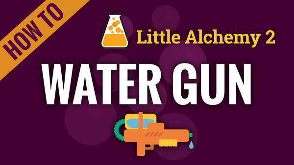 Video: How to make WATER GUN in Little Alchemy 2