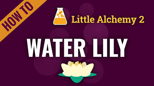 Video: How to make WATER LILY in Little Alchemy 2 Complete Solution