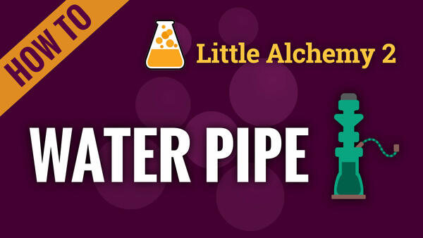 Video: How to make WATER PIPE in Little Alchemy 2