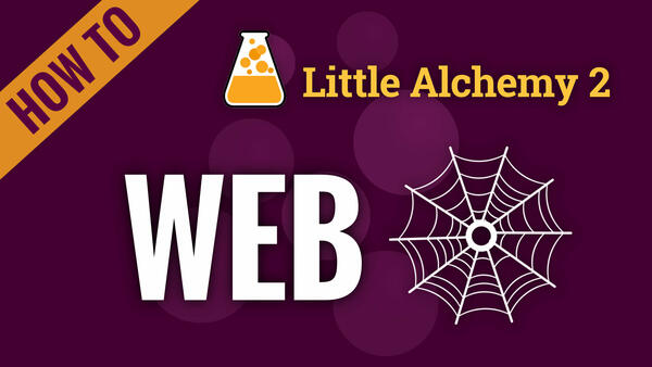 Video: How to make WEB in Little Alchemy 2