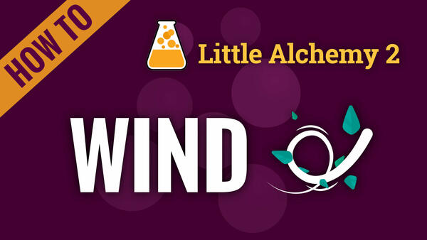 Video: How to make WIND in Little Alchemy 2