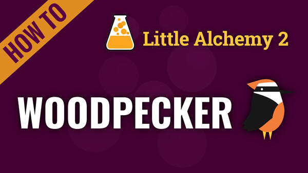 Video: How to make WOODPECKER in Little Alchemy 2