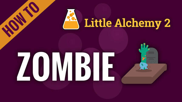 zombie - Little Alchemy Cheats